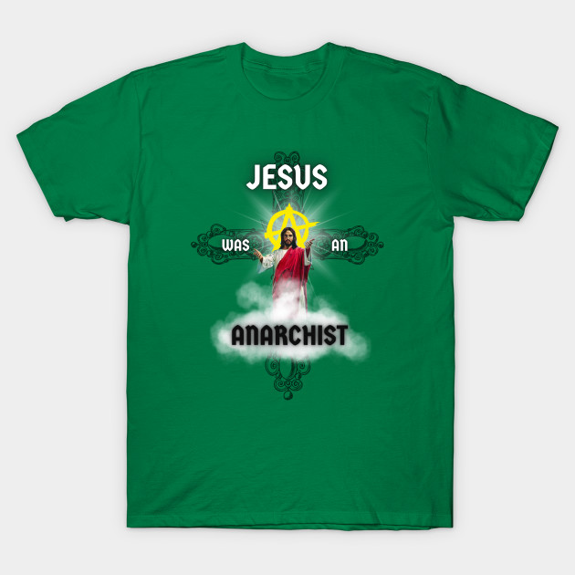 Anarchist Jesus by Awake Apparel